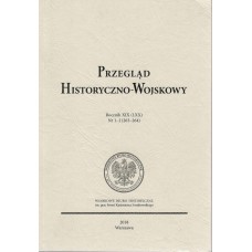 Przegląd Historyczno-Wojskowy Rocznik XIX (LXX), nr 1-2 (263-264)